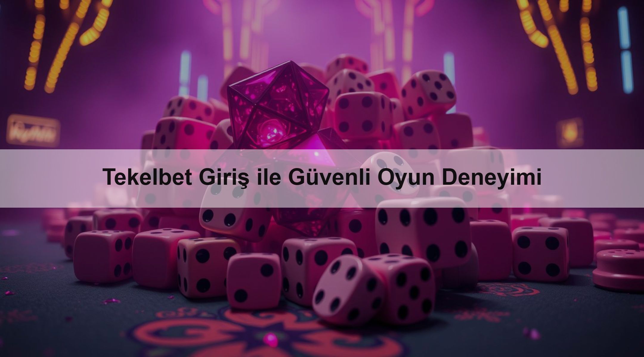 Tekelbet Giriş ile Güvenli Oyun Deneyimi