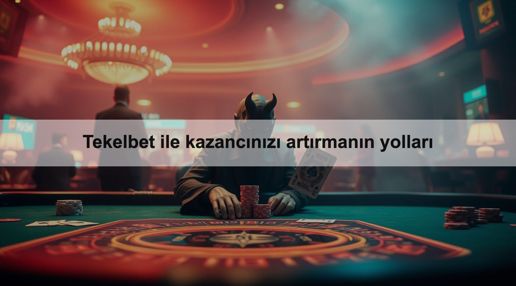 Tekelbet ile kazancınızı artırmanın yolları